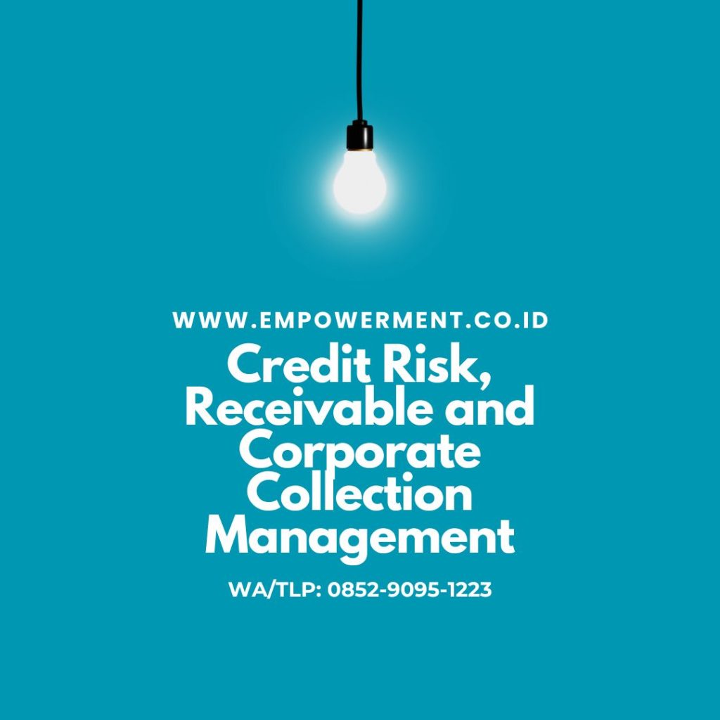 Credit Risk, Receivable and Corporate Collection Management