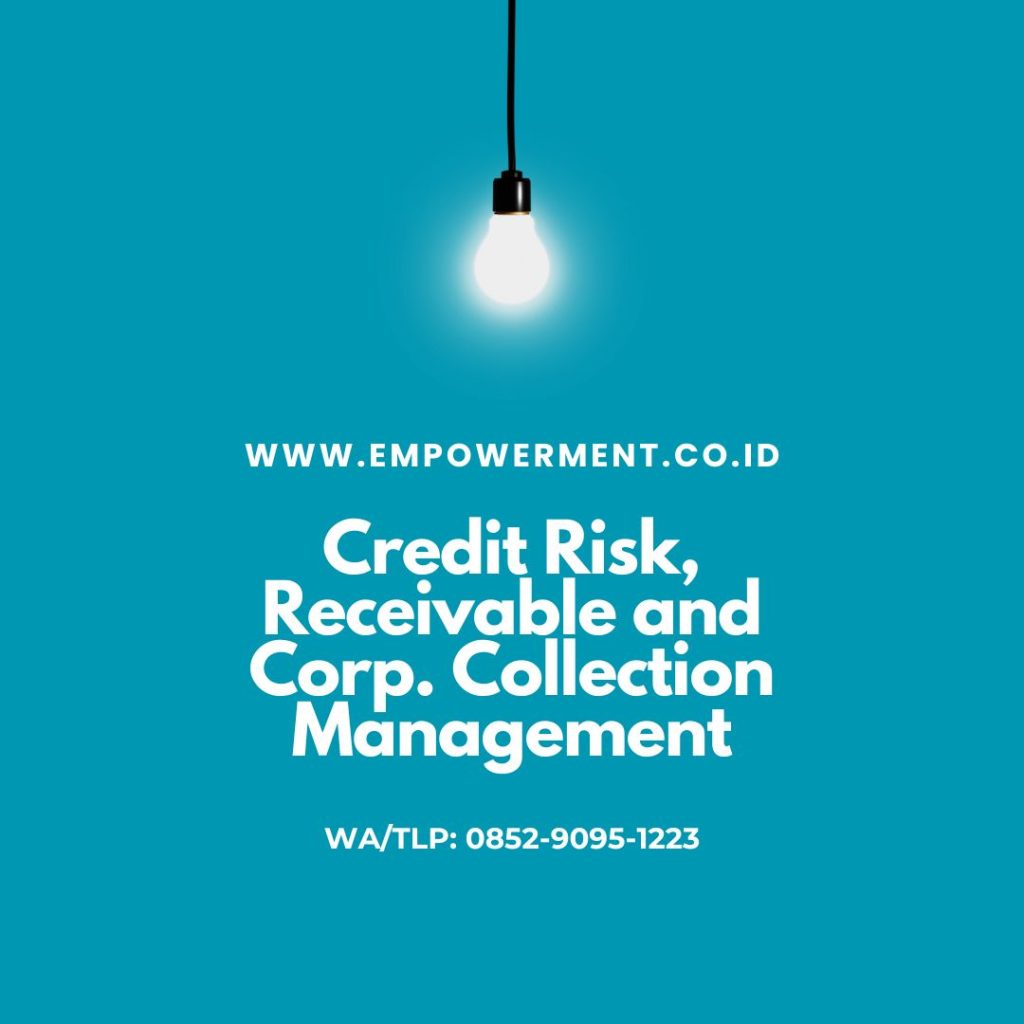 Credit Risk, Receivable and Corp. Collection Management