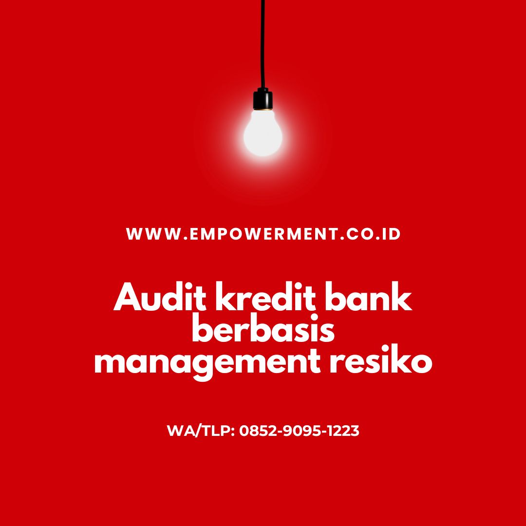 Audit kredit bank berbasis management resiko