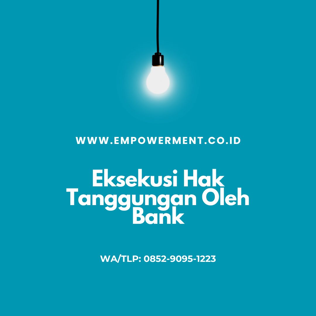 Eksekusi Hak Tanggungan Oleh Bank