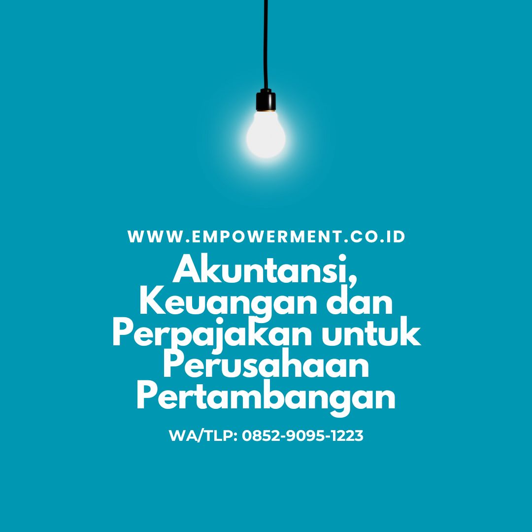 Akuntansi, Keuangan dan Perpajakan untuk Perusahaan Pertambangan